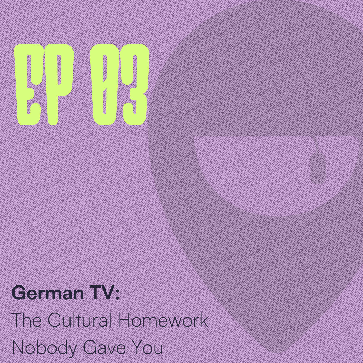 German TV: The Cultural Homework Nobody Gave You episode artwork